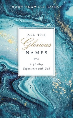 All the Glorious Names (Hard Cover)