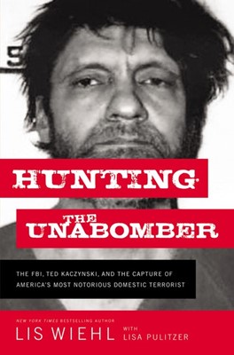 Hunting the Unabomber (Hard Cover)