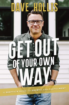 Get Out of Your Own Way (Paperback)
