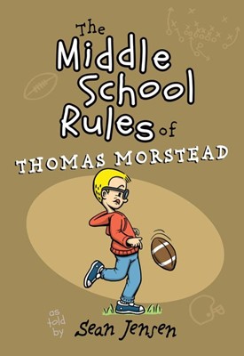 The Middle School Rules of Thomas Morstead (Paperback)