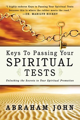 Keys To Passing Your Spiritual Test (Paperback)