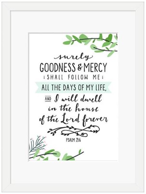 Surely Goodness and Mercy Framed Print (6x4) (General Merchandise)