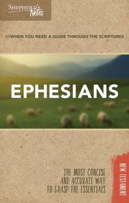 Shepherd's Notes: Ephesians (Paperback)