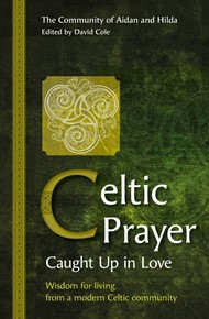 Celtic Prayer: Caught Up in Love