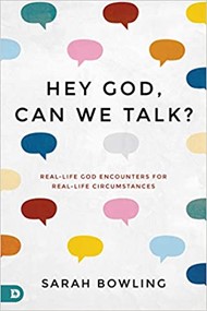 Hey, God: Can We Talk?