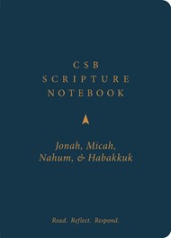 CSB Scripture Notebook, Jonah, Micah, Nahum, Habakkuk