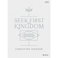 Seek First the Kingdom Bible Study Book