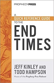 Quick Reference Guide to the End Times, A