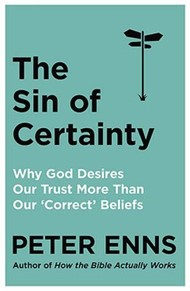 The Sin of Certainty