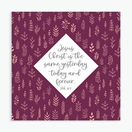 Jesus Christ is the Same Greeting Card