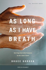 As Long as I Have Breath
