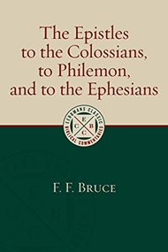 Epistles to the Colossians, to Philemon and to the Ephesians