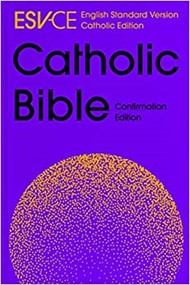 ESV - CE Catholic Bible Confirmation Edition