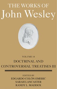 The Works of John Wesley Volume 14