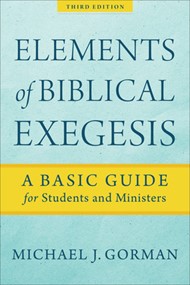 Elements of Biblical Exegesis, Third Edition