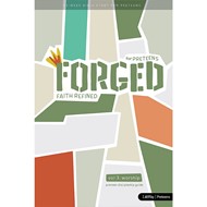 Forged: Faith Redefined, Volume 3