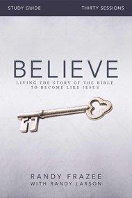 Believe Study Guide With Dvd
