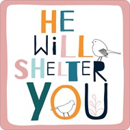 He Will Shelter You Coaster
