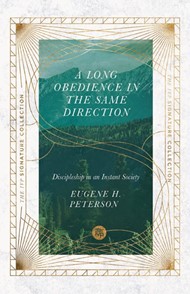 Long Obedience in the Same Direction, A
