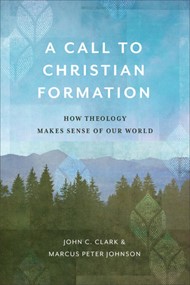 Call to Christian Formation, A