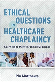 Ethical Questions in Healthcare Chaplaincy