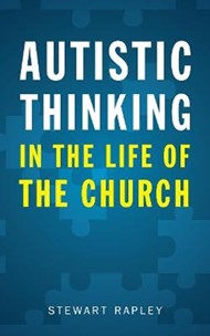Autistic Thinking in the Life of the Church