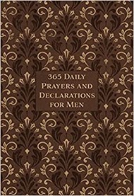 365 Daily Prayers & Declarations for Men