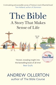 The Bible: A Story the Makes Sense of Life