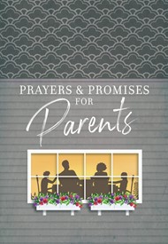 Prayers and Promises for Parents