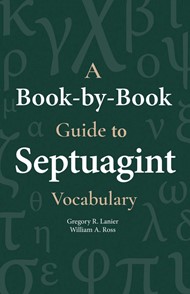 Book-By-Book Guide to Septuagint Vocabulary, A