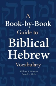 Book-by-Book Guide to Biblical Hebrew Vocabulary, A