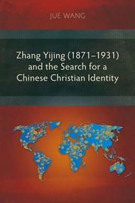 Zhang Yijing (1871–1931) and the Search