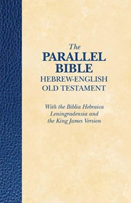 The Parallel Bible Hebrew-English Old Testament