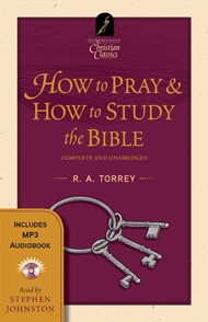 How to Pray & How to Study the Bible