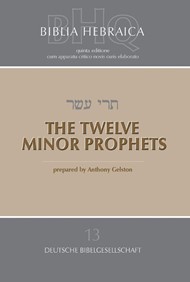 The Biblia Hebraica: Twelve Minor Prophets