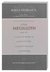 Biblia Hebraica: General Introduction and Megilloth
