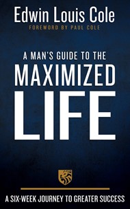Man's Guide to the Maximized Life, A