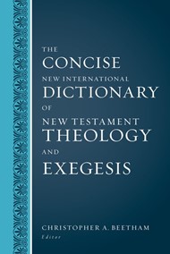 The Concise New International Dictionary of New Testament
