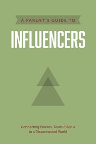 Parent’s Guide to Influencers, A