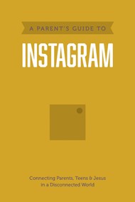 Parent’s Guide to Instagram, A