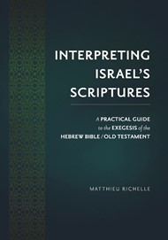 Interpreting Israel’s Scriptures