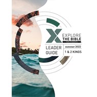 Explore the Bible: Students Leader Guide, Summer 2022