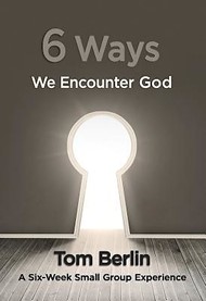 6 Ways We Encounter God Participant WorkBook