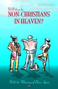 Will There Be Non Christians in Heaven?