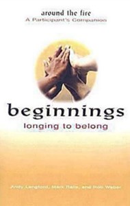 Beginnings: Longing to Belong - Around the Fire A Participan