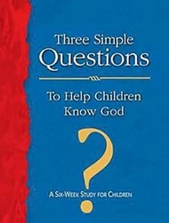 Three Simple Questions to Help Children Know God Leader's Gu