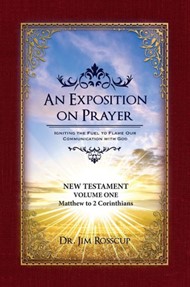 An Exposition On Prayer: Matthew to Romans NT Vol 1