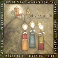 City On A Hill: Songs Of Worship And Praise Cd- Audio