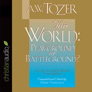 This World: Playground Or Battleground?