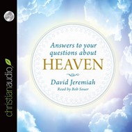 Answers To Your Questions About Heaven Audio Book